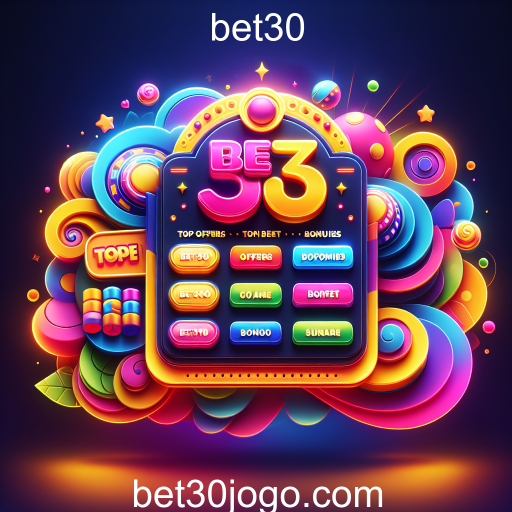 Atraia-se com as Ofertas Bet30: Promoções Imperdíveis para Jogadores